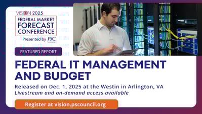 25 Federal IT Management and Budget - Vision Report 25 Federal IT Management and Budget - Vision Report